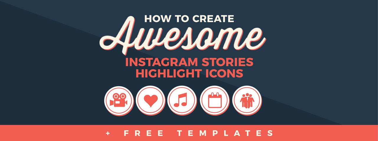 1280x480 How To Create Awesome Instagram Stories Highlight Icons + Free