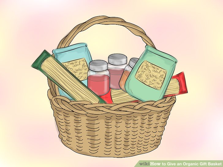 728x546 How To Give An Organic Gift Basket Steps
