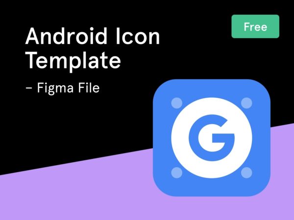 600x450 Android App Icon Template For Figma Ueyedesign