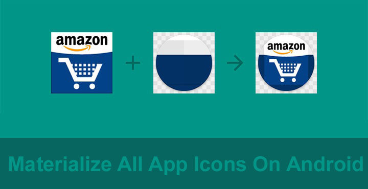 720x370 How To Materialize All App Icons On Android Droidviews