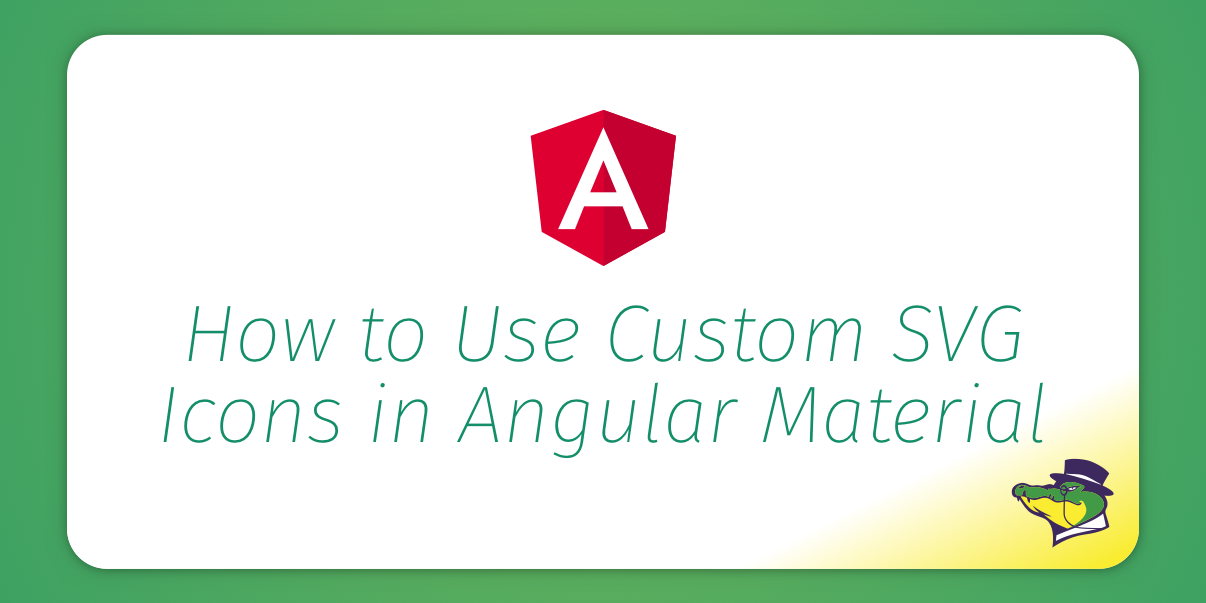 1206x603 How To Use Custom Icons In Angular Material Alligator Io