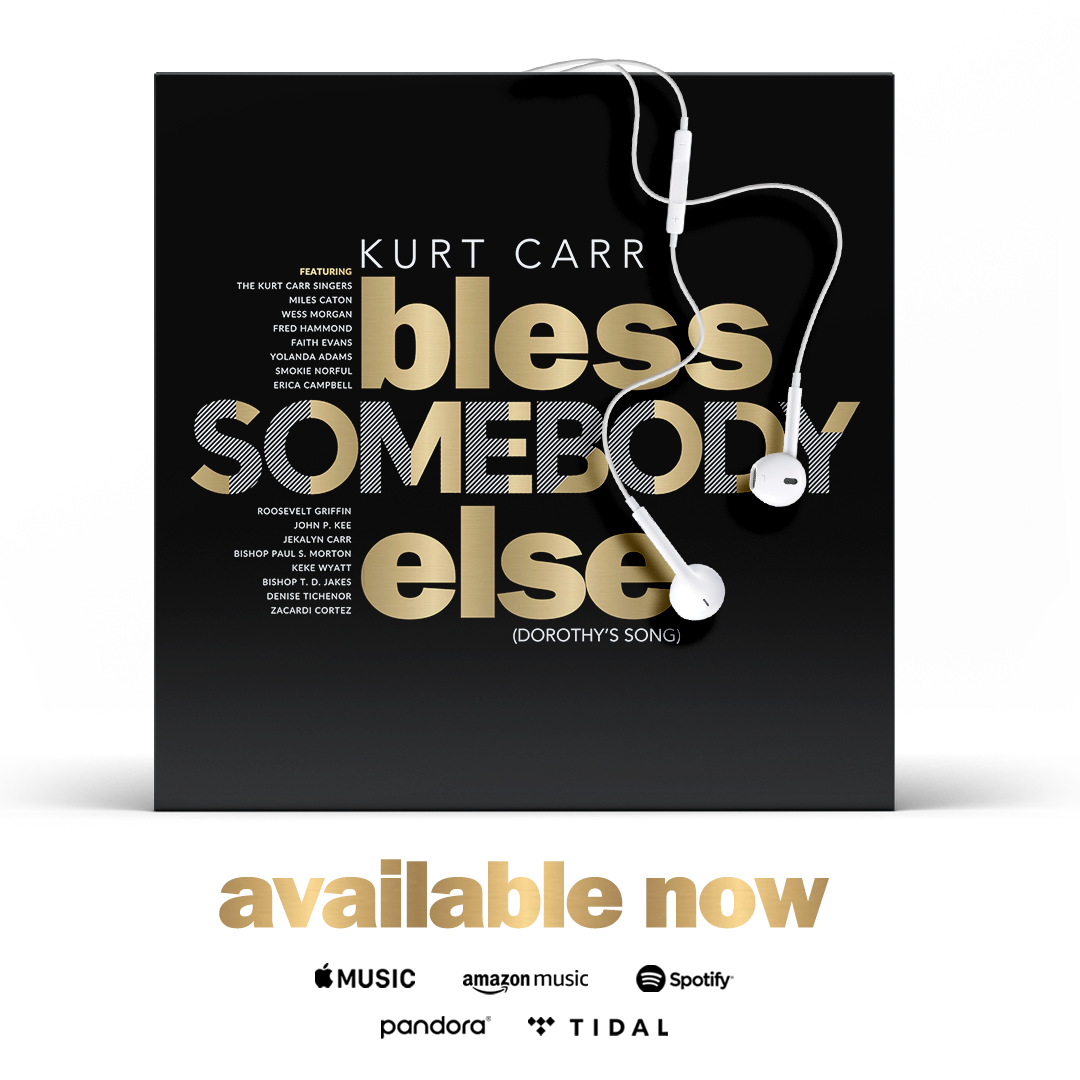 1080x1080 Grammy Nominated Gospel Icon Kurt Carr Releases New Single