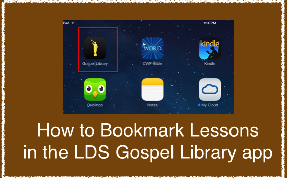 569x354 How To Bookmark Lessons In The Lds Gospel Library App