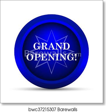 362x382 Grand Opening Icon, Art Print Barewalls Posters Prints