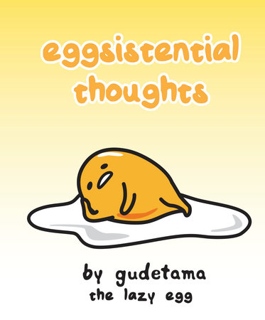 373x450 Read A 'gude' Book With Gudetama's 'eggsistential Thoughts' Book