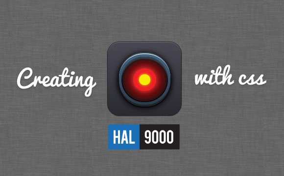 580x360 Creating Hal With Pure Css
