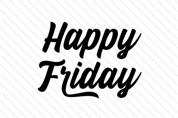 580x386 Happy Friday