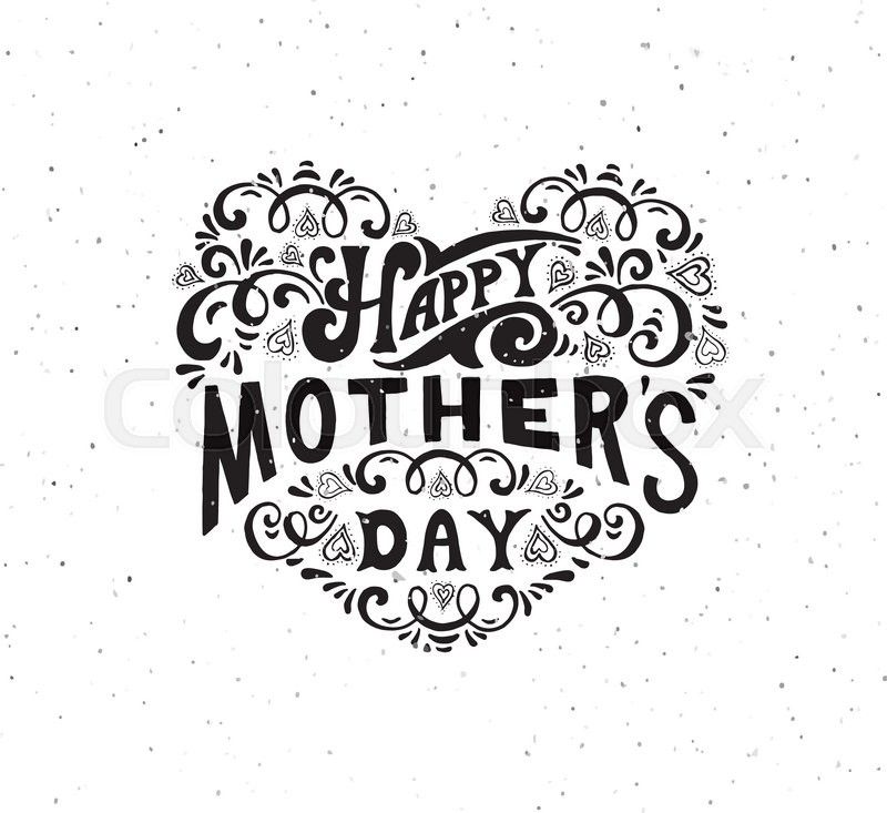 Stock Vector Of 'hand Lettered Style Happy Mother's Day Logotype 800x733 Stock Vector Of 'hand Lettered Style Happy Mother's Day Logotype