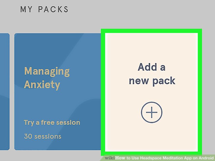 728x546 How To Use Headspace Meditation App On Android Steps