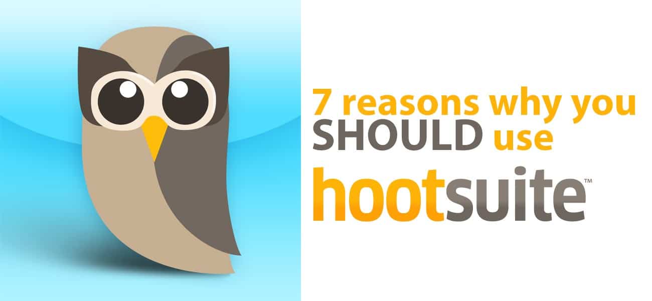Reasons Why You Should Use Hootsuite 1300x600 Reasons Why You Should Use Hootsuite