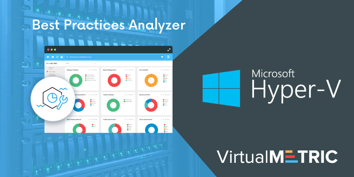 1200x600 Astonishing Performance Hyper V Best Practices Analyzer