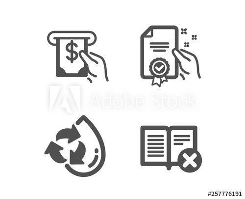 500x405 Set Of Certificate, Atm Service And Recycle Water Icons Reject