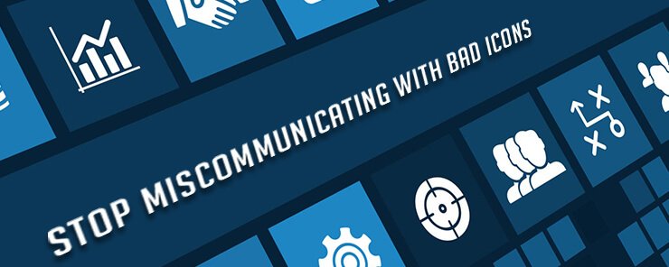 740x296 Learn How To Stop Communicating With Bad Icons