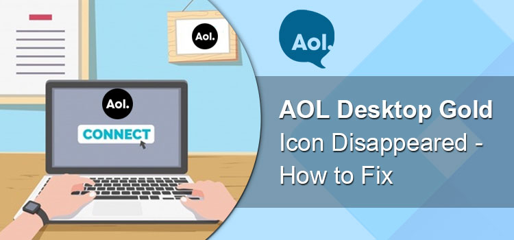 750x350 Aol Desktop Gold Icon Disappeared How To Fix It