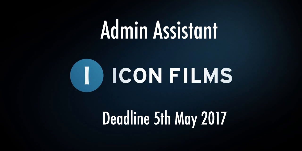 1280x640 Icon Films Is Recruiting Admin Assistant Deadline May