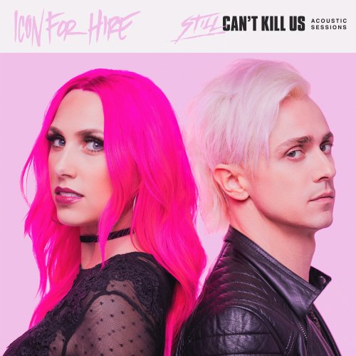 500x500 Icon For Hire Still Can't Kill Us Acoustic Sessions