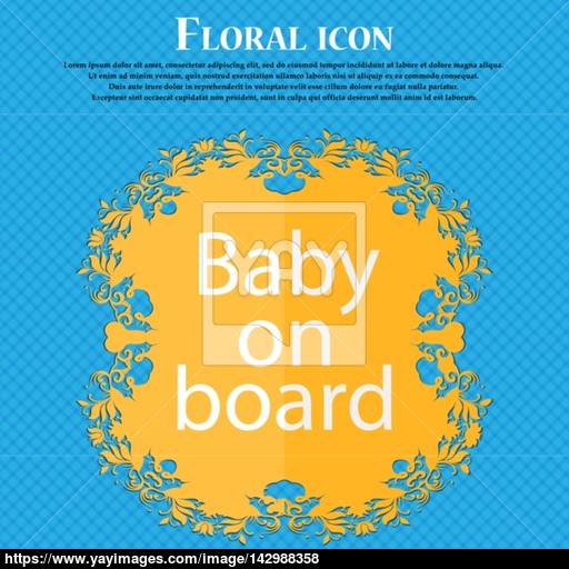 512x512 Baby On Board Sign Icon Infant In Car Caution Symbol Floral Flat