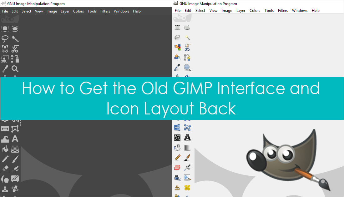 1100x630 How To Get Back The Old Gimp Interface And Icon Layout