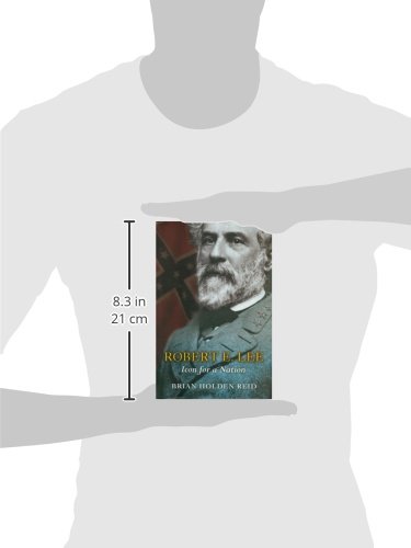 375x500 Robert E Lee Icon For A Nation Brian Holden Reid