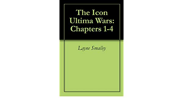 600x350 The Icon Ultima Wars Chapters Ebook Layne Smalley, Turo Azai