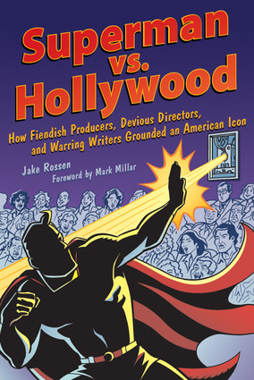 Superman Vs Hollywood Chicago Review Press 284x425 Superman Vs Hollywood Chicago Review Press