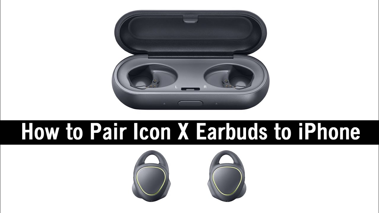 1280x720 How To Pair Samsung Gear Icon X Earbuds To An Iphone