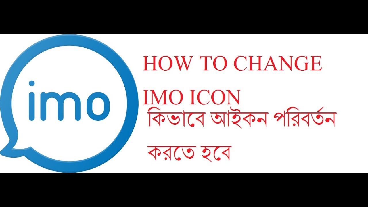 1280x720 How To Change Imo Icon