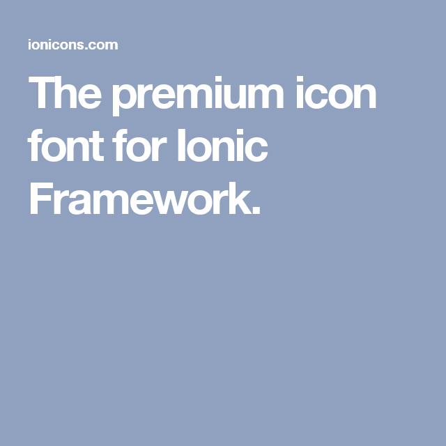 640x640 The Premium Icon Font For Ionic Framework Icons Icon Pack