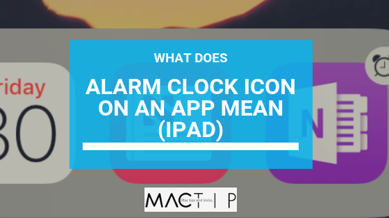 560x315 Meaning Of The Alarm Clock Symbol On An Apps On Ipad