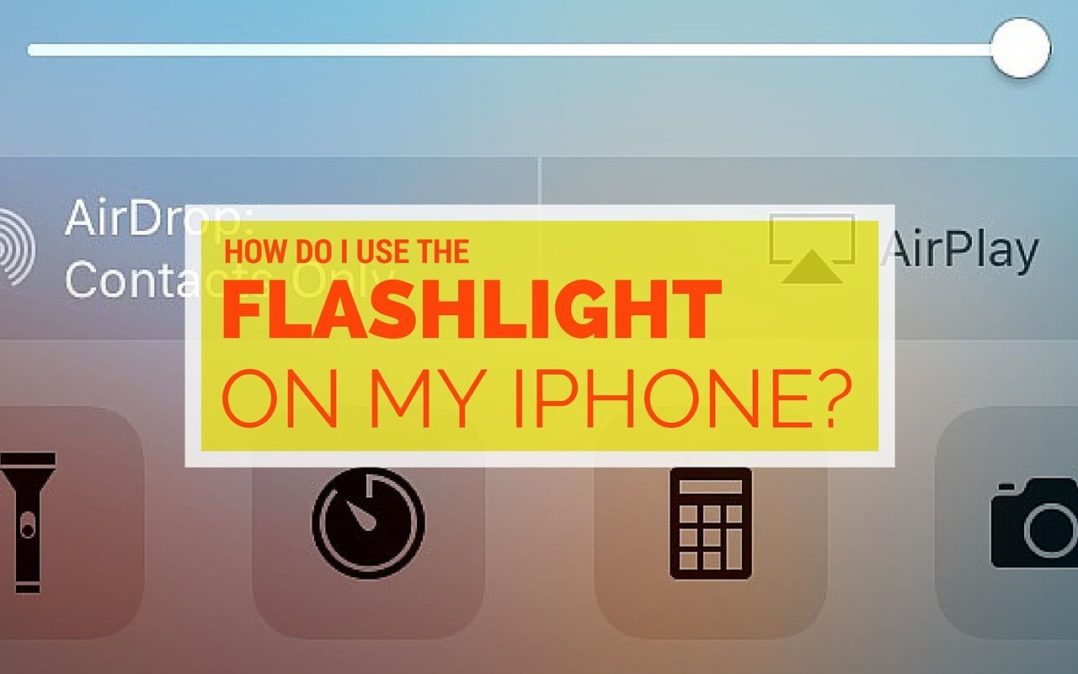 1078x674 How Do I Use The Flashlight On My Iphone