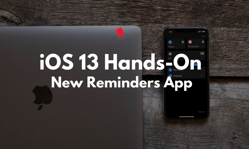 1000x600 Ios Hands On The New And Improved Reminders App