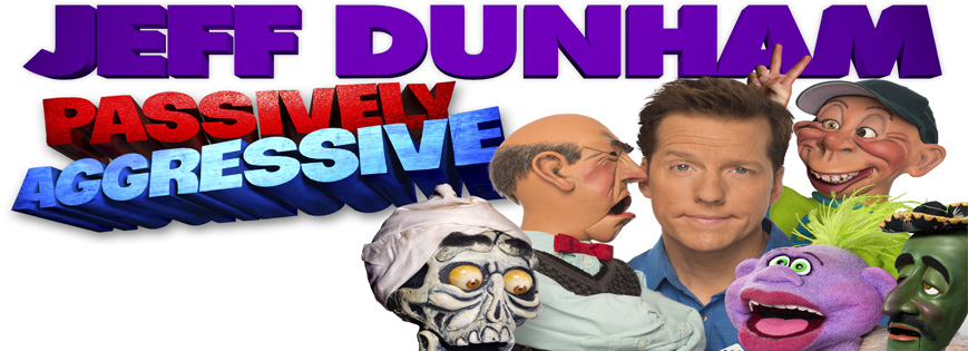 Jeff Dunham Passively Aggressive Tour 869x315 Jeff Dunham Passively Aggressive Tour