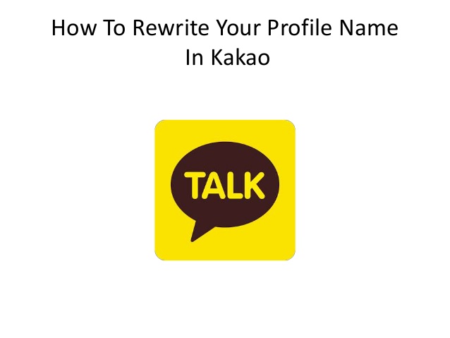 638x479 How To Rewrite Your Profile Name In Kakao Talk