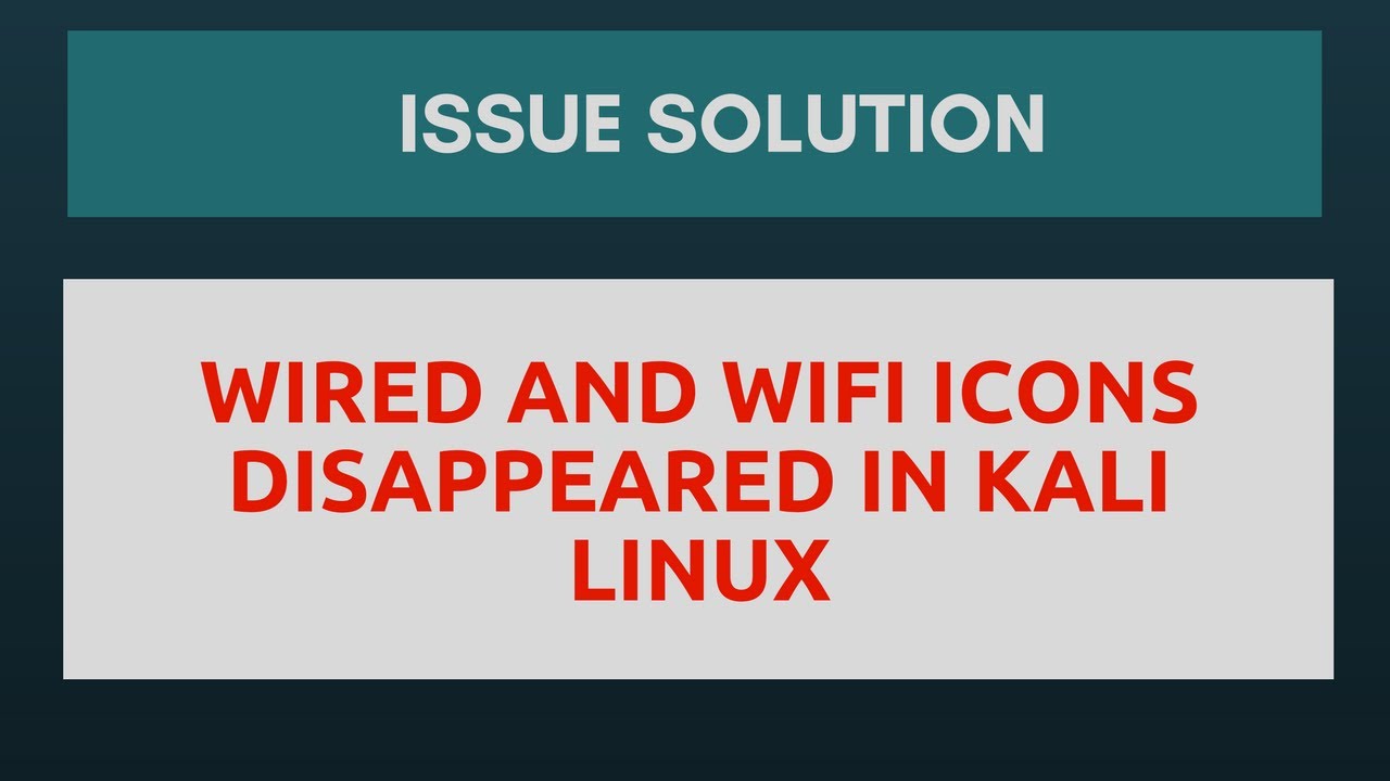 1280x720 How To Fix Wired And Wifi Icon Disappeared In Kali Linux