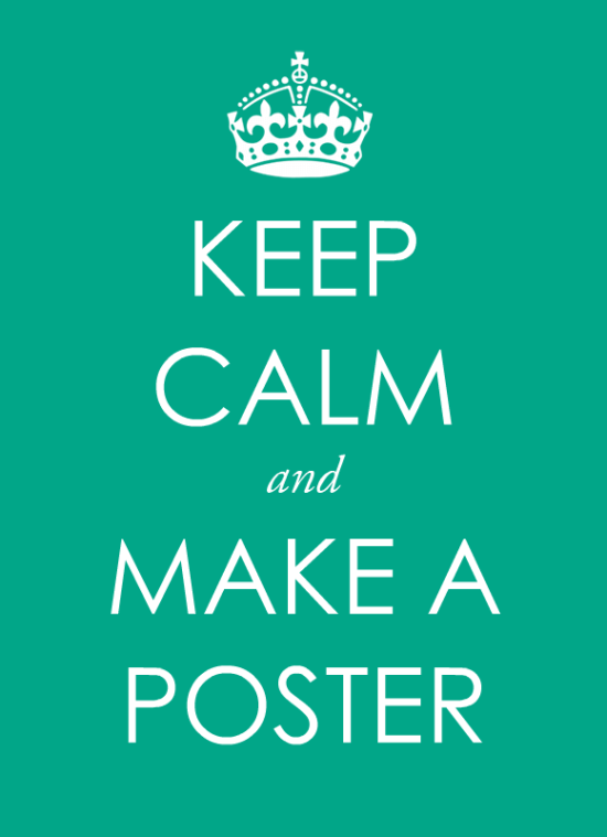 550x759 Make A Keep Calm Poster