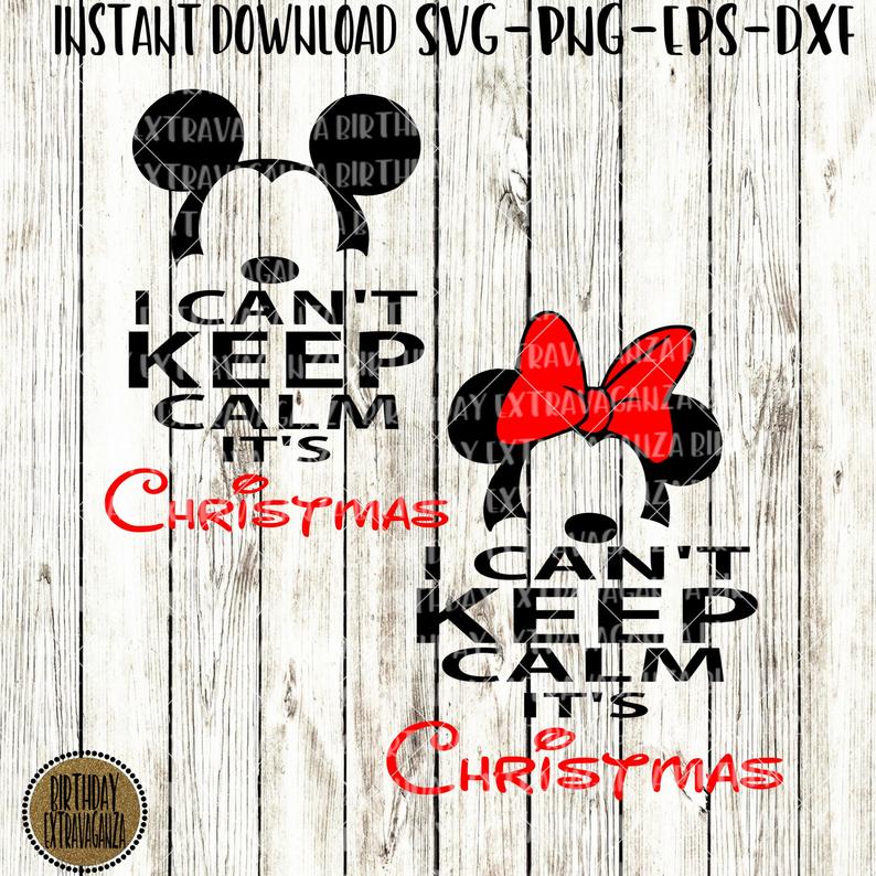 794x794 I Can't Keep Calm It's Christmas Disney Ears Etsy