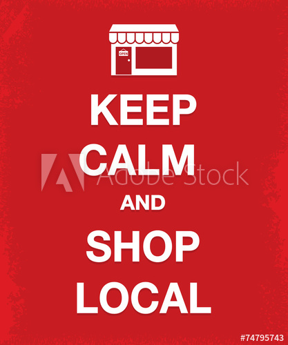 417x500 Keep Calm And Shop Local Poster With Shop Icon