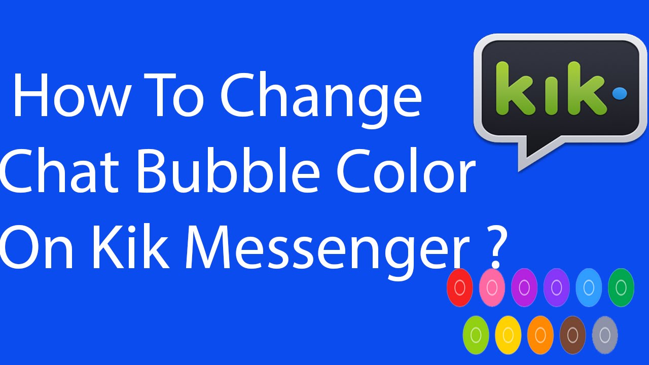 1280x720 How To Change Chat Bubble Color On Kik Messenger