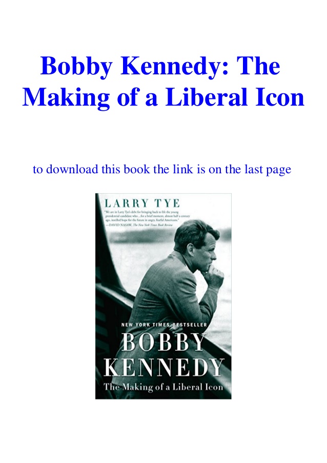 638x903 Kindle} Bobby Kennedy The Making Of A Liberal Icon
