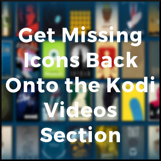 522x522 How To Get Missing Icons Back Onto The Videos Section
