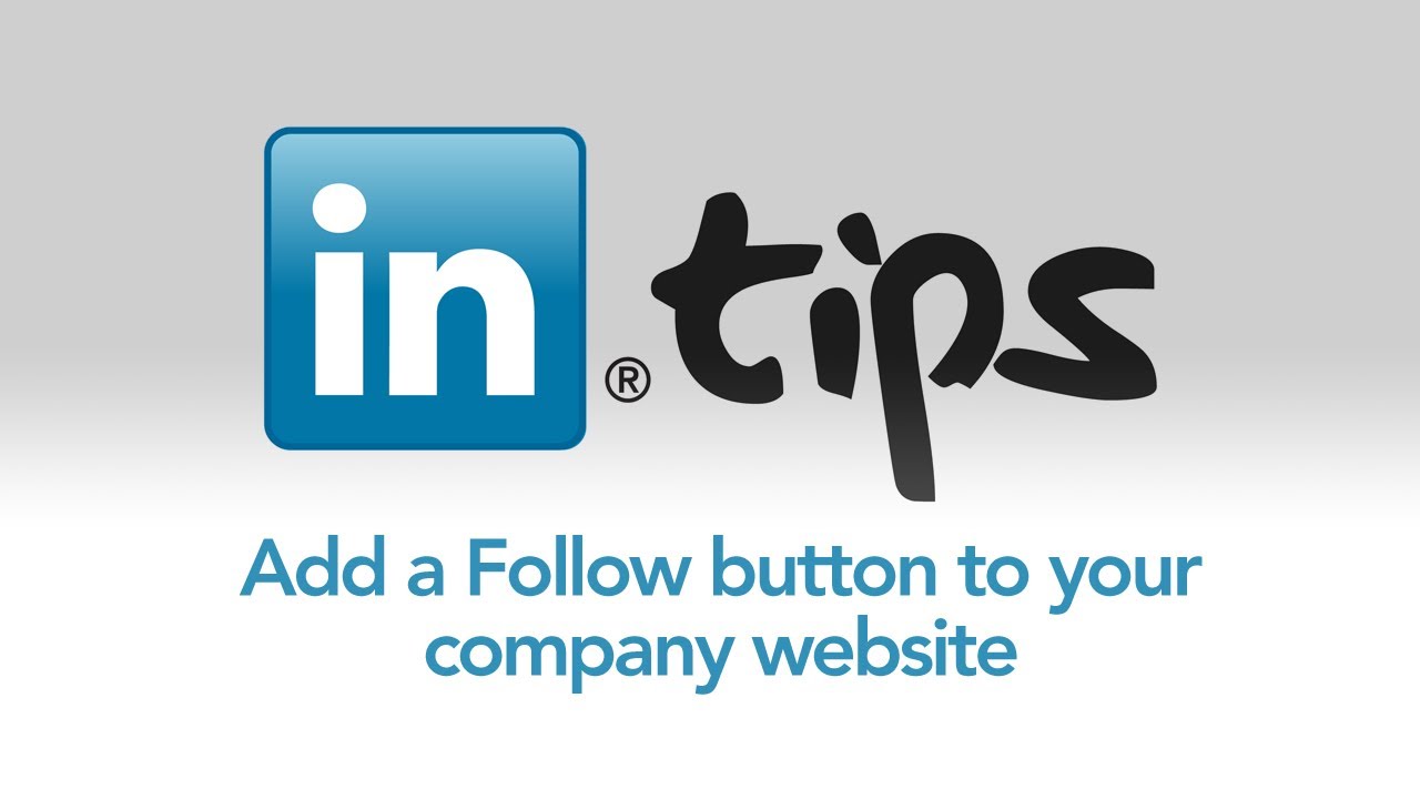 Add A Linkedin Follow Button To Your Company Website 1280x720 Add A Linkedin Follow Button To Your Company Website