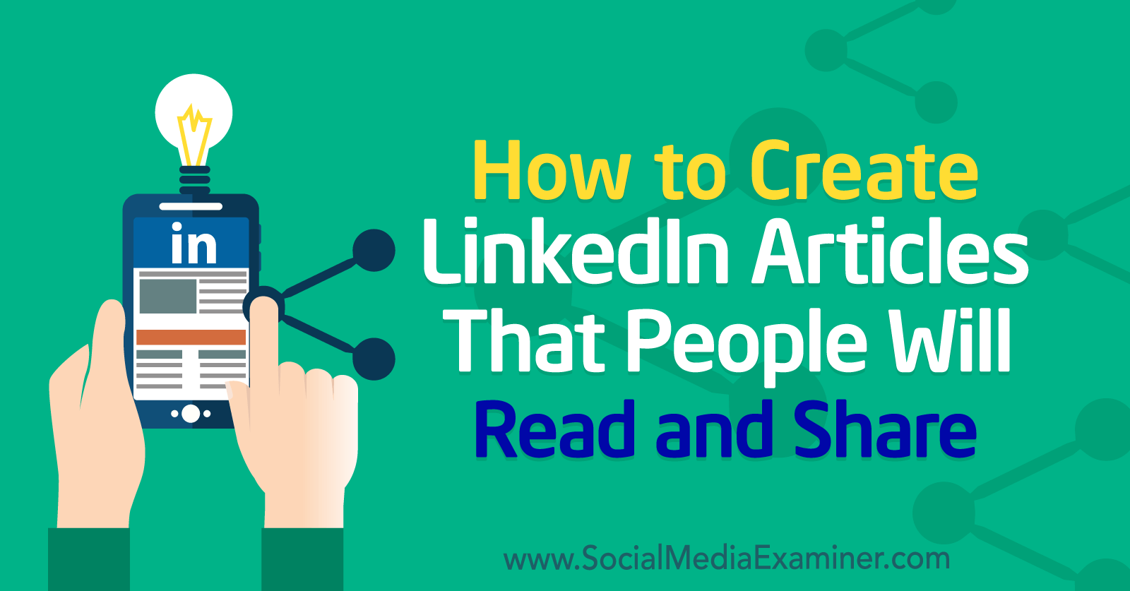 1600x837 How To Create Linkedin Articles That People Will Read And Share