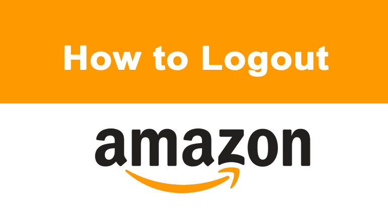 770x430 How To Logout From An Amazon App