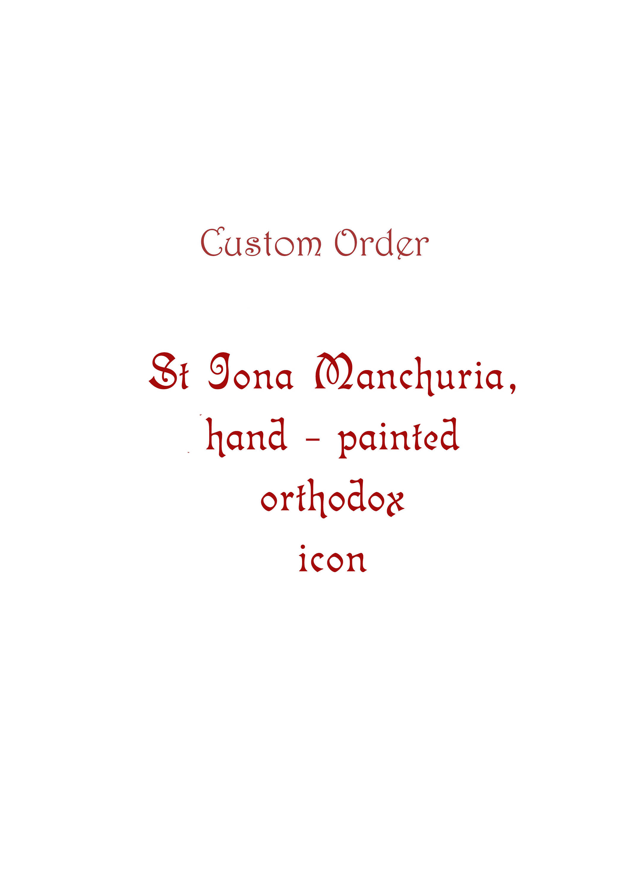 2121x3000 Custom Order St Iona Manchuria, Hand Painted Icon