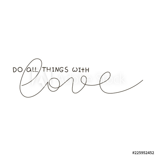 500x500 Do All Things With Love Text For Prints, Designs, Cards