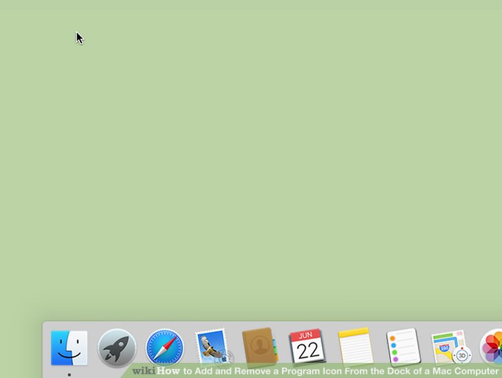 728x549 Ways To Add And Remove A Program Icon From The Dock Of A Mac