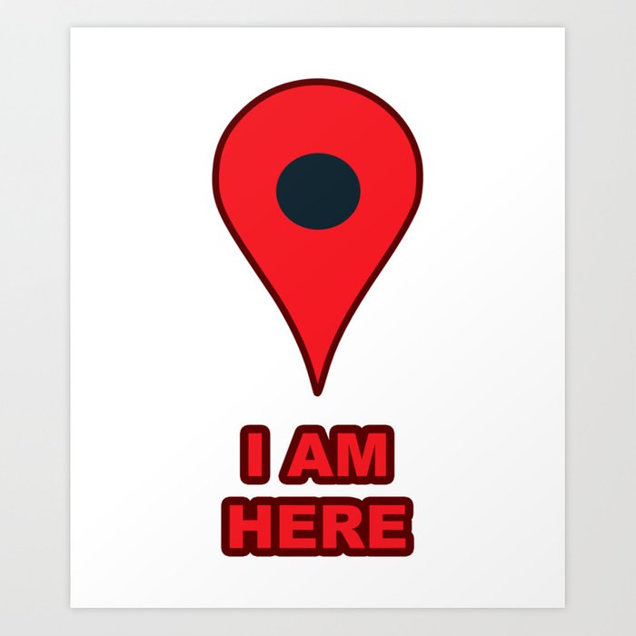700x700 I Am Here Gps Map Location Icon Art Print
