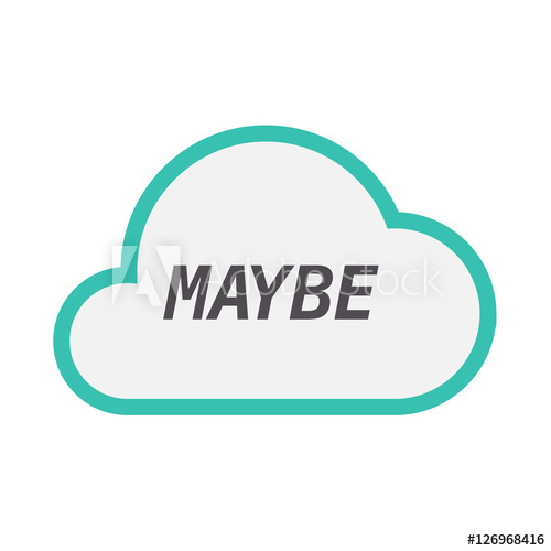 500x500 Isolated Cloud Icon With The Text Maybe