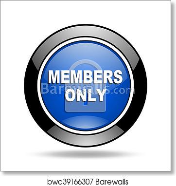 362x382 Members Only Blue Glossy Icon, Art Print Barewalls Posters