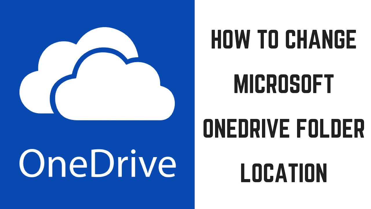 1280x720 How To Change Microsoft Onedrive Folder Location